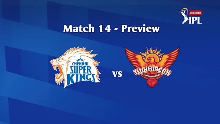 Dream11 IPL 2020, Match 14: CSK vs SRH - Preview