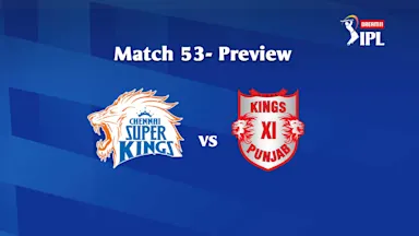 Dream11 IPL 2020, Match 53: CSK vs KXIP – Preview
