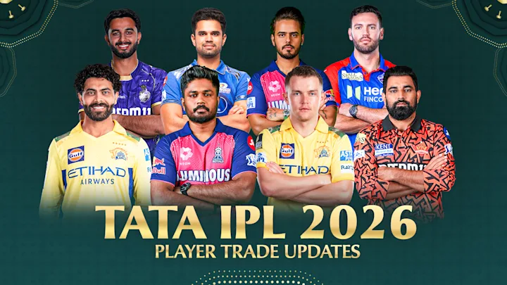 TATA IPL 2026 - Player Trade updates