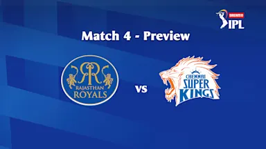 Dream11 IPL 2020, Match 4: RR vs CSK – Preview