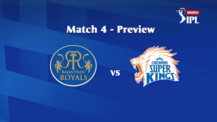 Dream11 IPL 2020, Match 4: RR vs CSK – Preview
