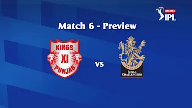 DREAM11 IPL 2020, MATCH 6: KXIP VS RCB - PREVIEW