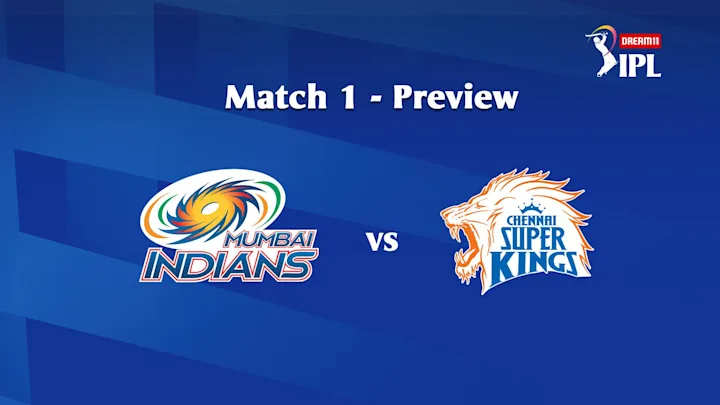Dream11 IPL 2020, Match 1: MI vs CSK – Preview