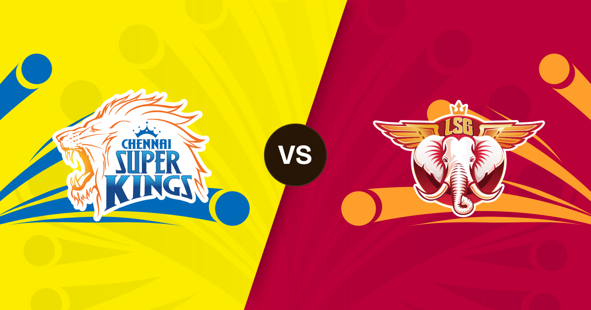 CSK vs LSG: Chennai Super Kings vs Lucknow Super Giants, Match 39, 23 ...